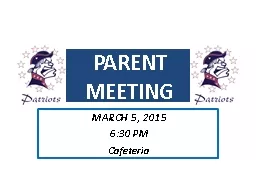 PARENT MEETING MARCH  1 , 2016