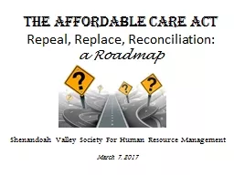 The Affordable Care Act Repeal, Replace, Reconciliation: