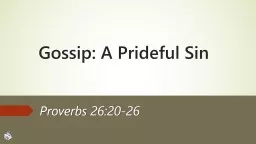 Gossip: A Prideful Sin Proverbs 26:20-26