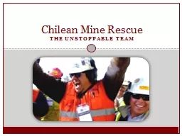Chilean Mine Rescue The Unstoppable Team