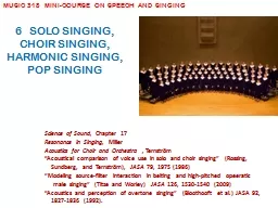 6   SOLO SINGING, CHOIR SINGING, HARMONIC SINGING, POP SINGING