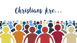 Christians Are… Christians Are…