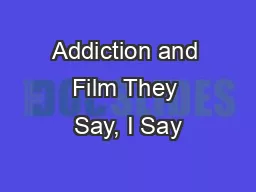 Addiction and Film They Say, I Say