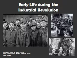 Early Life during the  Industrial Revolution