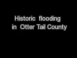 Historic  flooding  in  Otter Tail County