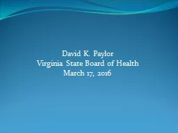 David K. Paylor Virginia State Board of Health