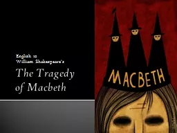 The Tragedy  of Macbeth English 10
