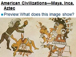 American Civilizations—Maya, Inca, Aztec