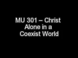 MU 301 – Christ Alone in a Coexist World