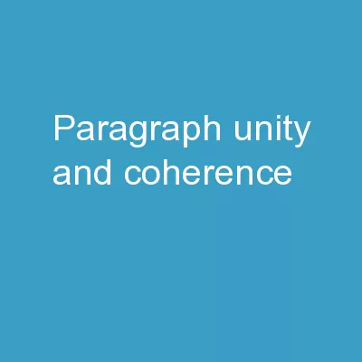 Paragraph Unity and Coherence