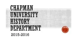 CHAPMAN UNIVERSITY HISTORY DEPARTMENT