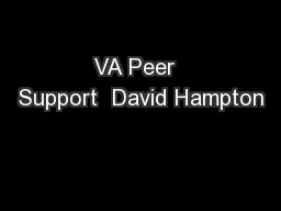 VA Peer  Support  David Hampton