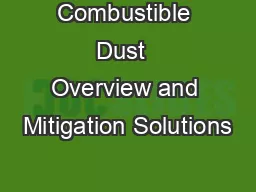 Combustible Dust  Overview and Mitigation Solutions