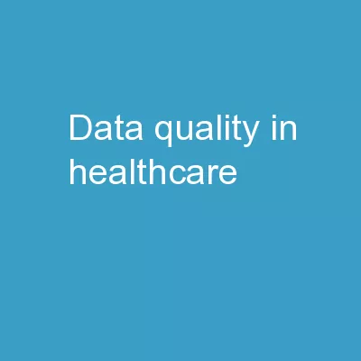 Data Quality in Healthcare