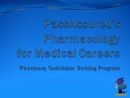 PassAssured’s  Pharmacology
