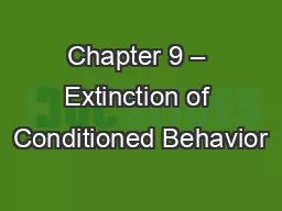 Chapter 9 – Extinction of Conditioned Behavior