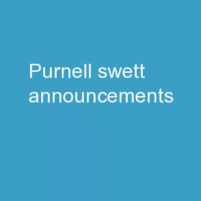 Purnell Swett  Announcements