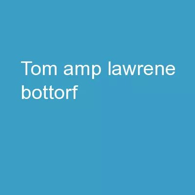 Tom  &  Lawrene  Bottorf