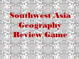 Southwest Asia  Geography Review