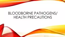 Bloodborne  Pathogens/  Health Precautions