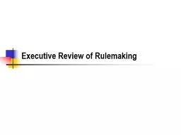 Executive Review of Rulemaking