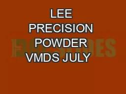 LEE PRECISION POWDER VMDS JULY   