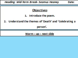 Heading: Mid-Term Break- Seamus Heaney