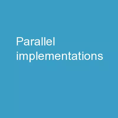 Parallel Implementations