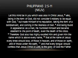 Philippians 2:5-11  (NKJV)