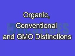 Organic, Conventional and GMO Distinctions