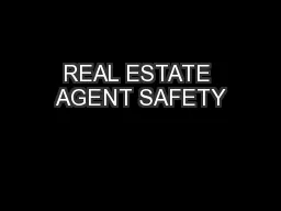 REAL ESTATE AGENT SAFETY