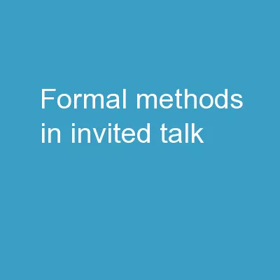 Formal Methods in Invited Talk @