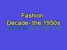 Fashion Decade- the 1950s