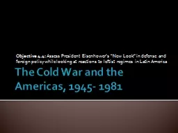 The Cold War and the Americas, 1945- 1981
