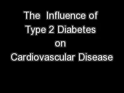 The  Influence of Type 2 Diabetes on Cardiovascular Disease