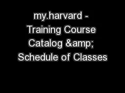 my.harvard - Training Course Catalog & Schedule of Classes