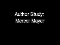 Author Study: Mercer Mayer