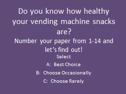 Do you know how healthy your vending machine snacks are?