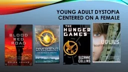 Young Adult Dystopia centered on a female