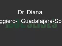 Dr. Diana Ruggiero-  Guadalajara-Spain