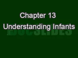 Chapter 13 Understanding Infants