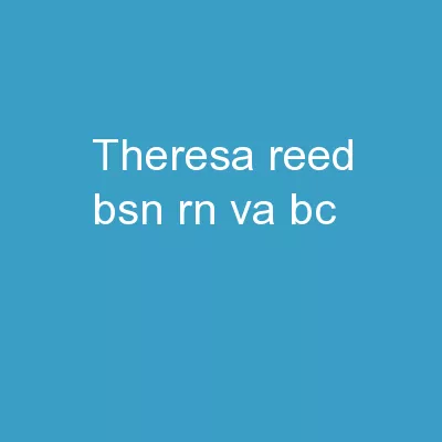Theresa Reed, BSN, RN, VA-BC