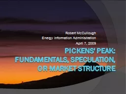 Pickens' Peak: Fundamentals, Speculation, or Market Structure