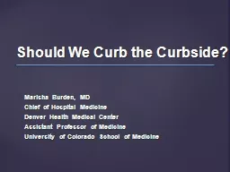 Should We Curb the Curbside?
