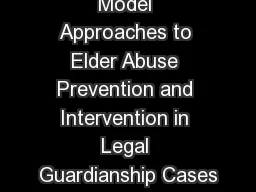 Model Approaches to Elder Abuse Prevention and Intervention in Legal Guardianship Cases