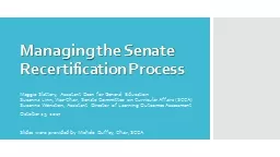 Managing the Senate Recertification Process