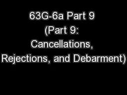 63G-6a Part 9 (Part 9: Cancellations, Rejections, and Debarment)