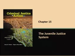 Chapter 15 The Juvenile Justice System