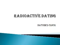 Radioactive Dating Nature’s Clock