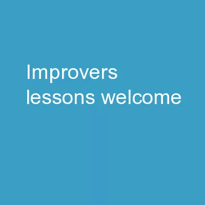 IMPROVERS’ LESSONS Welcome